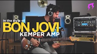 Bon Jovi  KEMPER AMP  in the style of Sambora  Guitar tones  Liveplayrock bonjovi kemper [upl. by Sherburne]