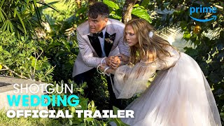 Shotgun Wedding  Official Trailer  Prime Video [upl. by Helmer743]