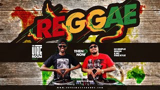 The Vibe Room Vol 6 Reggae Then amp Now [upl. by Phio191]