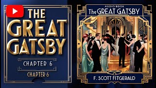 The Great Gatsby  Chapter 6 Gatsby’s Transformation  Full Audiobook Narrated by Kara Shallenberg [upl. by Carny]