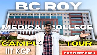 MBBS at IIT Kharagpur   BC Roy Medical College Tour  NEET 2024 Aspirants must watch [upl. by Wallford]