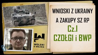 WNIOSKI Z UKRAINY A ZAKUPY SZ RP CzI  CZOŁGI i BWP [upl. by Bailie]