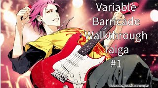 Variable Barricade Walkthrough Taiga 1 [upl. by Friederike548]