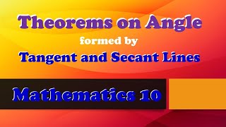 Angle formed by Tangent and Secant Lines [upl. by Etteb]