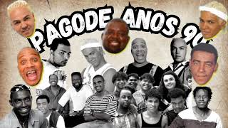 Pagode Anos 90 Os Melhores Pagode Anos 90 Pagode Antigo  Pagode 90 [upl. by Nilyad435]