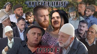 Rrugët e Lirisë  Episodi 5   Tregime të Vjetra [upl. by Lodie]