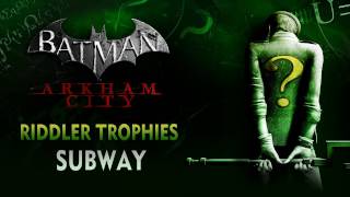 Batman Arkham City  Riddler Trophies  Subway [upl. by Angadreme279]