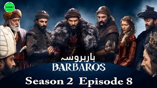 Barbarossa Season 2 Episode 8  Explained in UrduHindi [upl. by Oirasec]