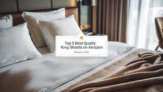 Top 5 Best Quality King Size Sheets On Amazon Reviews of 2024 [upl. by Elum]