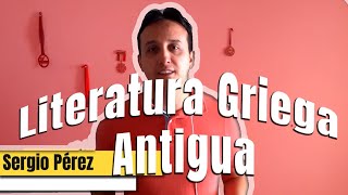 Historia de la Literatura Griega Clásica  Hablemos de literatura [upl. by Krongold373]