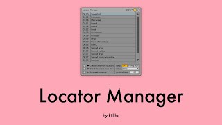 Locator Manager for Ableton Live [upl. by Akcirret]