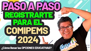 PASO A PASO cómo registrarte para el COMIPEMS 2024  ¿Cómo llenar las OPCIONES EDUCATIVAS [upl. by Deckert326]