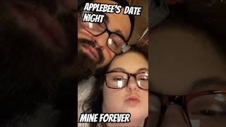 Applebees date night Mine forever 💋🥰￼ [upl. by Ddarb]