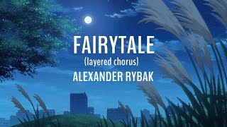 alexander rybak  fairytale layered chorus slowed [upl. by Lipfert]