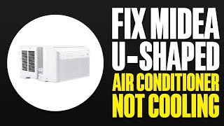 How To Fix Midea U Shaped Air Conditioner Not Cooling 2024 [upl. by Nibor]