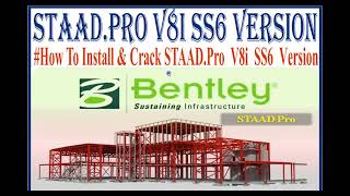 How To Install amp Crack STAAD Pro V8i SS6 Version Successfully [upl. by Kealey]