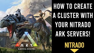 How to create a cluster with your Nitrado Ark servers  Xbox PC PlayStation Switch 2023 [upl. by Lunseth273]