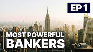 Most Powerful Bankers  EP 1  Finance Experts [upl. by Davison]