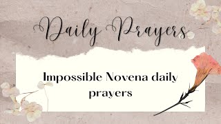 Impossible Novena Daily Prayers [upl. by Adnoek]