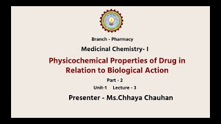 Medicinal Chemistry I  Physicochemical Properties of Drug In Relation to Biological Action Part2 [upl. by Silvano]