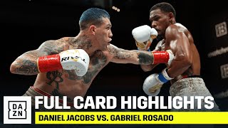 FULL CARD HIGHLIGHTS  Daniel Jacobs vs Gabriel Rosado [upl. by Kirschner]