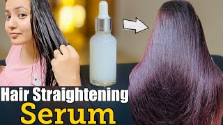 DIY Hair Straightening Serum At Home नहाने के बाद एक बार लगा लीजिए और घर पर पाएँ Silky Smooth बाल। [upl. by Aineval327]