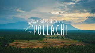 A Paradise Called Pollachi [upl. by Yanahs643]