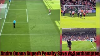 Different Angles Of Onana Superb Penalty Save vs Southampton [upl. by Ohara]