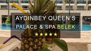 AYDINBEY QUEENS PALACE amp SPA HOTEL BELEK [upl. by Beka]