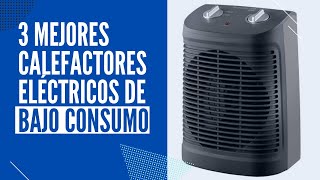 TOP 3 MEJORES Calefactores Eléctricos de BAJO CONSUMO CALIDAD PRECIO 2022 [upl. by Ecilahc]