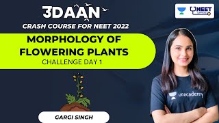 Morphology of Flowering Plants  Challenge Day 1  NEET 2022  Dr Gargi Singh [upl. by Greenwald]