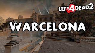 Left 4 Dead 2  Warcelona Full Campaign [upl. by Nref]