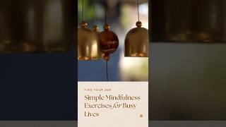 Mindfulness in Minutes Quick Exercises for Busy Lives mindfulmoment mindfullife breathe [upl. by Hannasus]