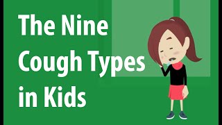 9 Different Cough Types in Kids [upl. by Abdu]