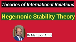 Hegemonic Stability Theory in International Relations Dr Manzoor Afridi [upl. by Iahc659]