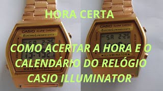 RELÓGIO CASIO DIGITAL ILLUMINATOR  Como acertar ajustar ou configurar hora e calendário do CASIO [upl. by Fulmer]