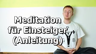 Mit der Meditation beginnen Anleitung für Einsteiger [upl. by Weitzman]