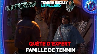 STAR WARS  OUTLAWS  QUETE DEXPERT  FAMILLE DE TEMMIN  LE PILLARD [upl. by Themis]