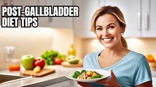 What to Eat amp Avoid After Gallbladder Removal  Recovery Diet Tips  gallbladderstones [upl. by Nojad]