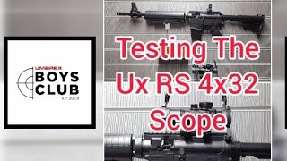 Testing The Ux RS 4x32 Scope [upl. by Artapoelc]