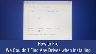 How to Fix We Couldn’t Find Any Drives when installing Windows 10 or Windows 11 [upl. by Blount]