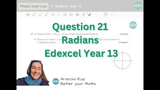 Mixed questions 5 Radians Question 21 Year 13 Edexcel [upl. by Averill109]