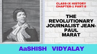 The revolutionary journalist JeanPaul Marat part 8chapter 1 historyclass 9thAashish Vidyalay [upl. by Kcirddehs438]