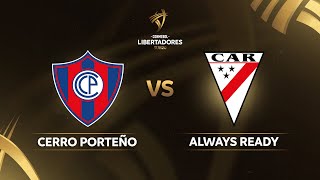 TRANSMISIÓN EN VIVO CERRO PORTEÑO VS ALWAYS READY  CONMEBOL LIBERTADORES SUB20 [upl. by Atteuqahc686]