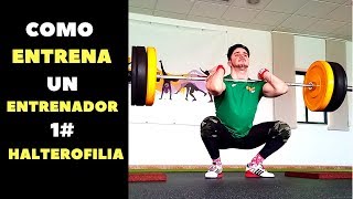 Cómo ENTRENA un ENTRENADOR  1  Halterofilia [upl. by Ardnuasak]