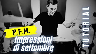 IMPRESSIONI DI SETTEMBRE della PFM alla Batteria Tecniche e Consigli  DRUM TUTORIAL  PDF [upl. by Biagio]