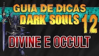 DARK SOULS  Como Forjar Divine e Occult Bastard Sword  Guia Dicas 13 [upl. by Xyno18]