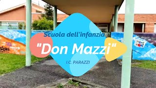 SCUOLA DELLINFANZIA DON MAZZI  IC PARAZZI [upl. by Petrie399]