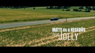 Matyi és a Hegedűs feat Jolly  Legyél a párom  Official video [upl. by Milena]