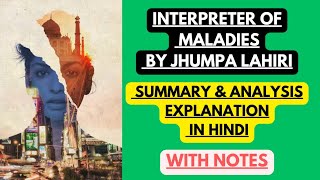 Interpreter of Maladies by Jhumpa Lahiri  Summary amp Analysis Explanation in Hindi with Notes [upl. by Weisbart634]